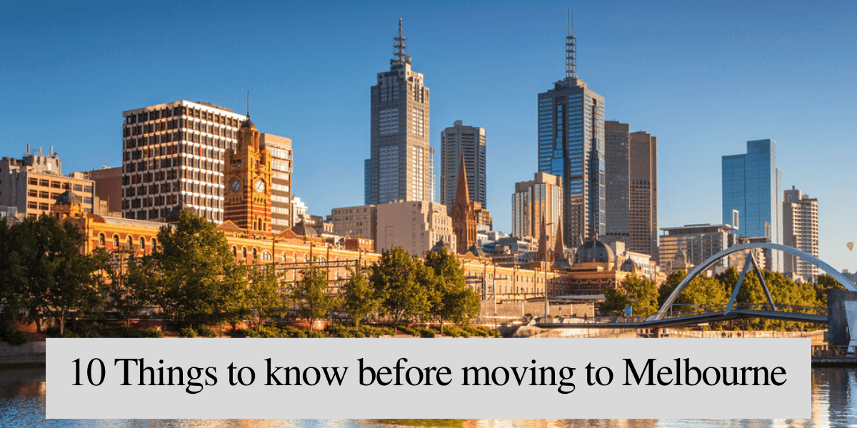 10 Things to know before moving to Melbourne